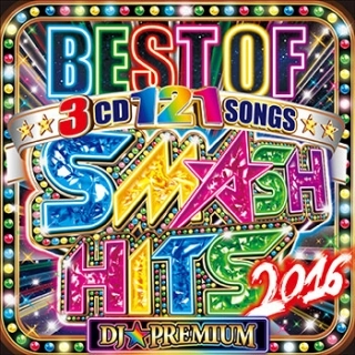 DJ★PREMIUM / BEST OF SMASH HITS 2016