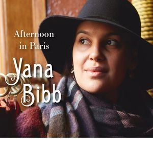 YANA BIBB / ヤナ・ビブ / アフタヌーン・イン・パリ / Afternoon in Paris