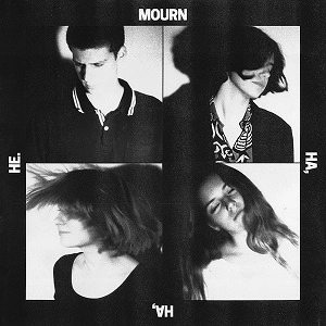 MOURN (SPAIN) / モーン / HA, HA, HE.