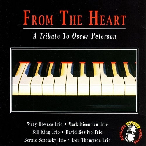 V.A.(FROM THE HEART - A TRIBUTO TO OSCAR PETERSON) / FROM THE HEART - A TRIBUTO TO OSCAR PETERSON