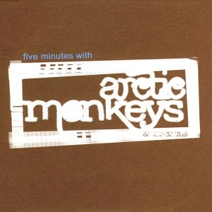 ARCTIC MONKEYS / アークティック・モンキーズ / FIVE MINUTES WITH