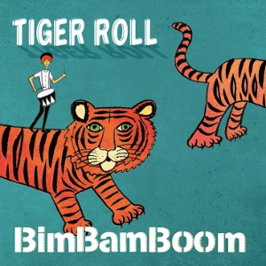 BimBamBoom / TIGER ROLL