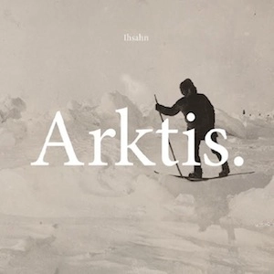 IHSAHN / イーサーン / 遥かなる北極点へ / ARKTIS