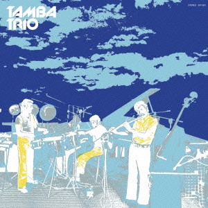 TAMBA TRIO / タンバ・トリオ / タンバ・トリオ