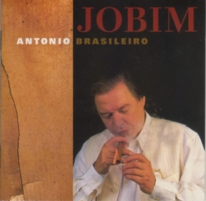 TOM JOBIM / トム・ジョビン / ANTONIO BRASILEIRO