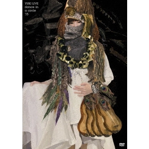 YUKI (JUDY AND MARY) / YUKI LIVE dance in a circle '15