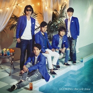 GOSPELLERS / ゴスペラーズ / GOSWING/Recycle Love