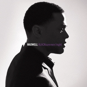 MAXWELL / マックスウェル / “ブラック”サマーズナイト / BLACKSUMMER'SNIGHT