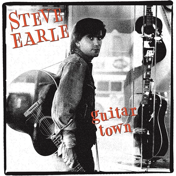 STEVE EARLE / スティーヴ・アール / GUITAR TOWN