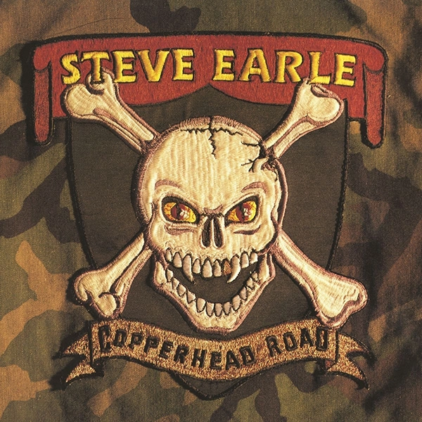 STEVE EARLE / スティーヴ・アール / COPPERHEAD ROAD