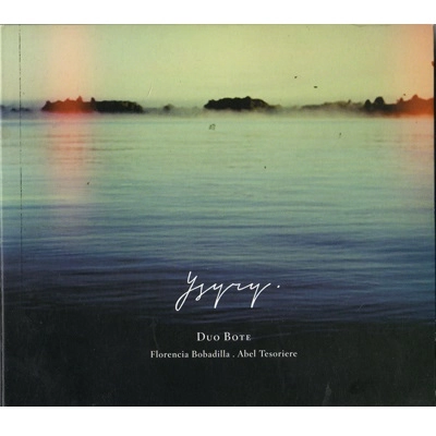 DUO BOTE / デュオ・ボテ / YSYRY - AGUA QUE CORRE -