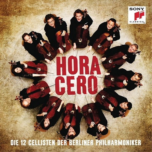 DIE 12 CELLISTEN DER BERLINER PHILHARMONIKER / ベルリン・フィル12人のチェリストたち  / HORA CERO