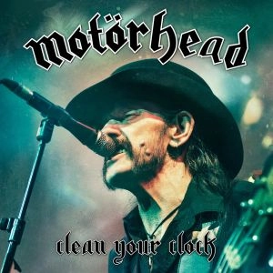MOTORHEAD / モーターヘッド / CLEAN YOUR CLOCK