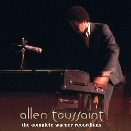 ALLEN TOUSSAINT / アラン・トゥーサン / COMPLETE WARNER RECORDINGS