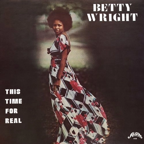 BETTY WRIGHT / ベティ・ライト / ディス・タイム・フォー・リアル / THIS TIME FOR REAL