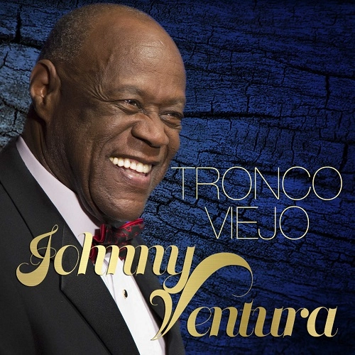 JOHNNY VENTURA / ジョニー・ベントゥーラ / TRONCO VIEJO