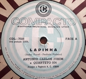 ANTONIO CARLOS JOBIM E QUARTETO 004 / LAPINHA