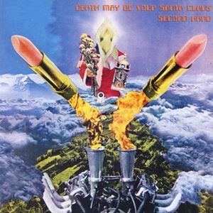 SECOND HAND / セカンド・ハンド / DEATH MAY BE YOUR SANTA CLAUS