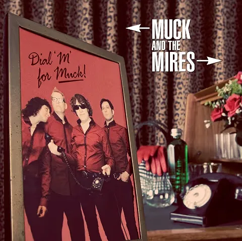 MUCK AND THE MIRES / マックアンドザマイアズ / DIAL 'M' FOR MUCK