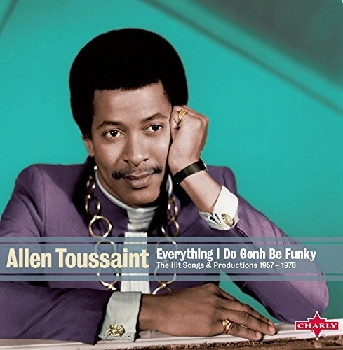 ALLEN TOUSSAINT / アラン・トゥーサン / ヒット・ソングス&プロダクションズ 1957-1978