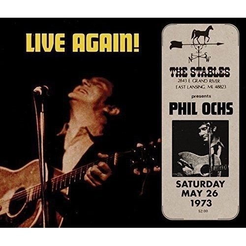 PHIL OCHS / フィル・オクス / LIVE AGAIN!