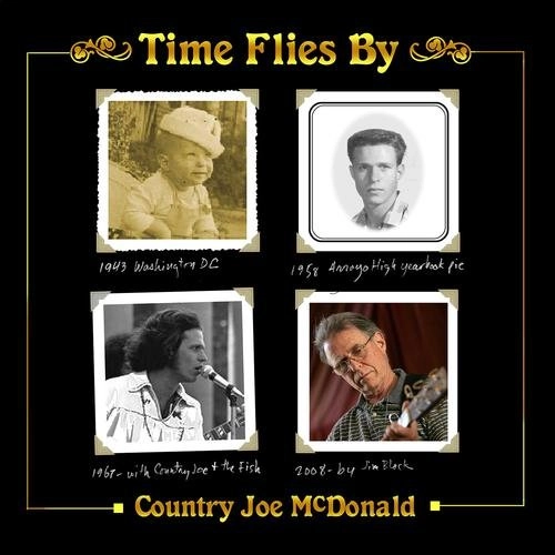 COUNTRY JOE MCDONALD / カントリー・ジョー・マクドナルド / TIME FLIES BY