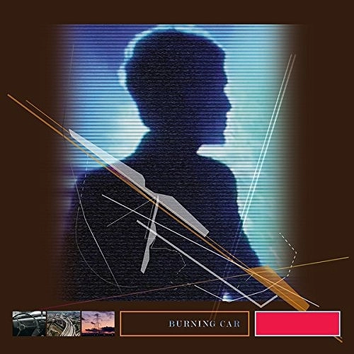 JOHN FOXX / ジョン・フォックス / BURNING CAR
