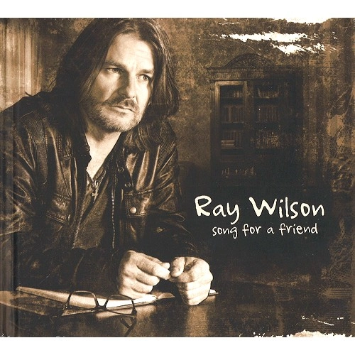 RAY WILSON / レイ・ウィルソン / SONG FOR A FRIEND