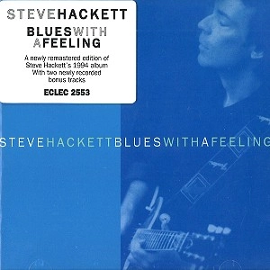 STEVE HACKETT / スティーヴ・ハケット / BLUES WITH A FEELING: REMASTERED & EXPANDED EDITION