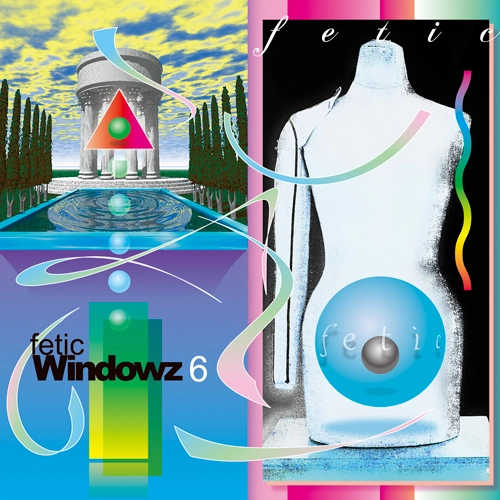 FETIC / Ｗｉｎｄｏｗｚ　６
