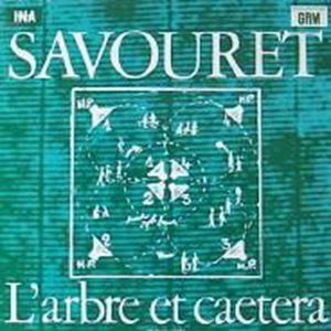 ALAIN SAVOURET / L'ARBRE ET CAETERA
