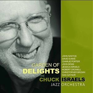 CHUCK ISRAELS / チャック・イスラエル / GARDEN OF DELIGHTS