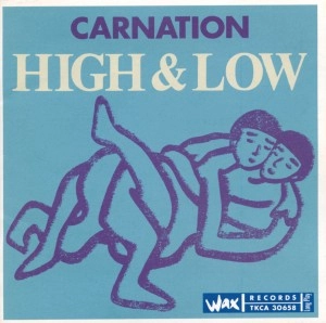 CARNATION / カーネーション / 天国と地獄　　　　　　　　　　