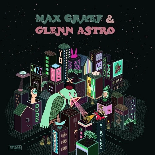 MAX GRAEF & GLENN ASTRO / マックス・グレーフ・アンド・グレン・アストロ / Yard Work Simulator