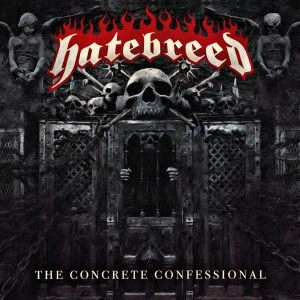 HATEBREED / ヘイトブリード / THE CONCRETE CONFESSIONAL / CONCRETE CONFESSIONAL