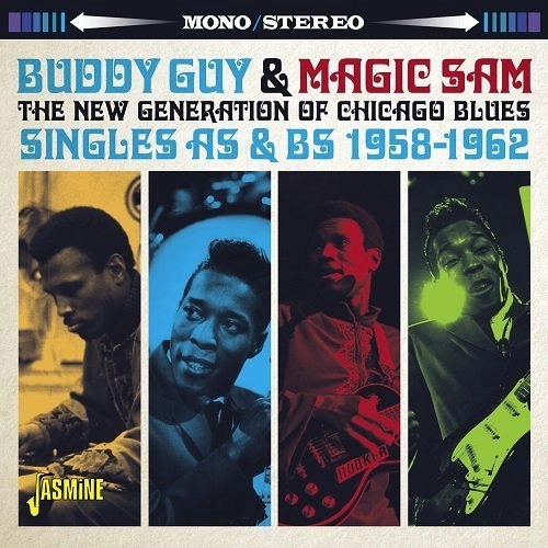 BUDDY GUY / MAGIC SAM / NEW GENERATION OF CHICAGO BLUES: SINGLES AS & BS 1958-1962