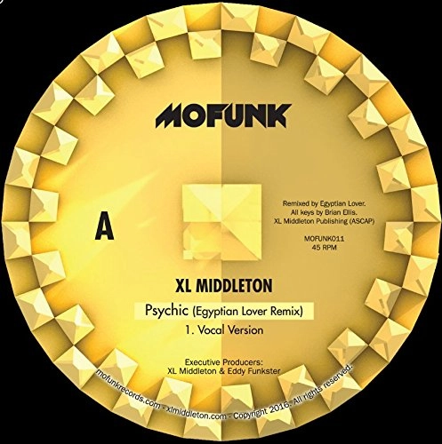 XL MIDDLETON / PSYCHIC (EGYPTIAN LOVER REMIX)