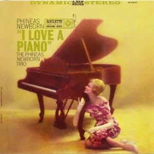 PHINEAS NEWBORN JR. / フィニアス・ニューボーン・ジュニア / アイ・ラヴ・ア・ピアノ