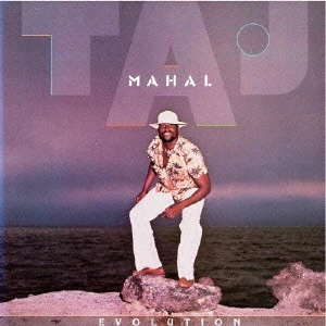 TAJ MAHAL / タジ・マハール / イヴォルーション / EVOLUTION (THE MOST RECENT)