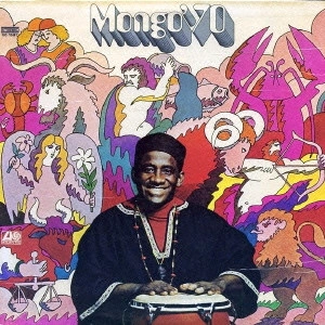 MONGO SANTAMARIA / モンゴ・サンタマリア / モンゴ70 / Mongo'70