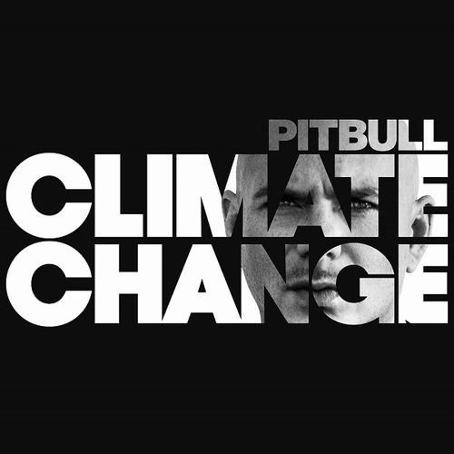 PITBULL / ピットブル / Climate Change / CLIMATE CHANGE