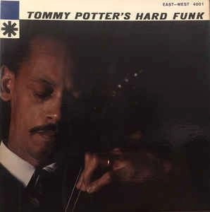 TOMMY POTTER / トミー・ポッター / HARD FUNK