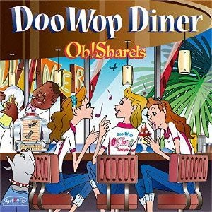Oh! Sharels / DOO WOP DINER