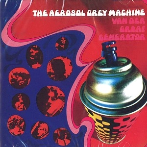 VAN DER GRAAF GENERATOR / ヴァン・ダー・グラフ・ジェネレーター / THE AEROSOL GREY MACHINE