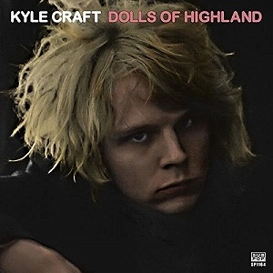 KYLE CRAFT / カイル・クラフト / DOLLS OF HIGHLAND (CD)