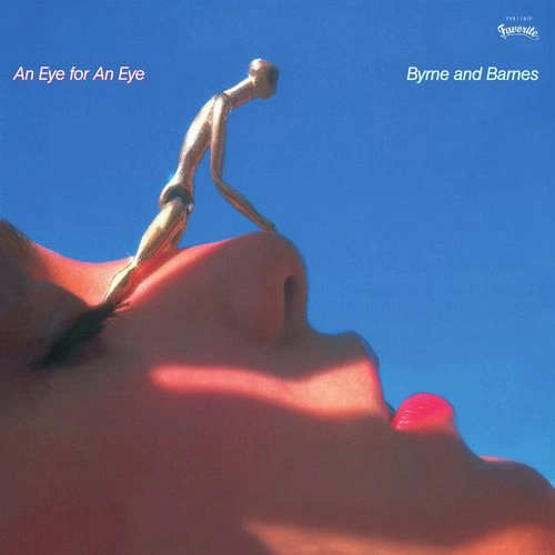 BYRNE AND BARNES / バーン・アンド・バーンズ / AN EYE FOR AN EYE