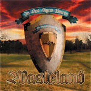WASTELAND / IN HOC SIGNO VINCES