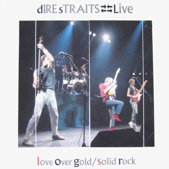 DIRE STRAITS / ダイアー・ストレイツ / LIVE - LOVE OVER GOLD / SOLID ROCK