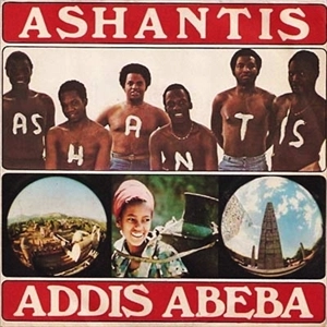 ASHANTIS / ADDIS ABEBA
