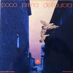IVANO FOSSATI/OSCAR PRUDENTE / イヴァーノ・フォサティ&オスカー・プルーデンテ / POCO PRIMA DELL'AURORA